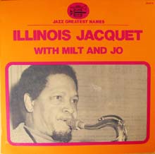 ILLINOIS JACQUET - Illinois Jacquet With Milt And Jo cover 