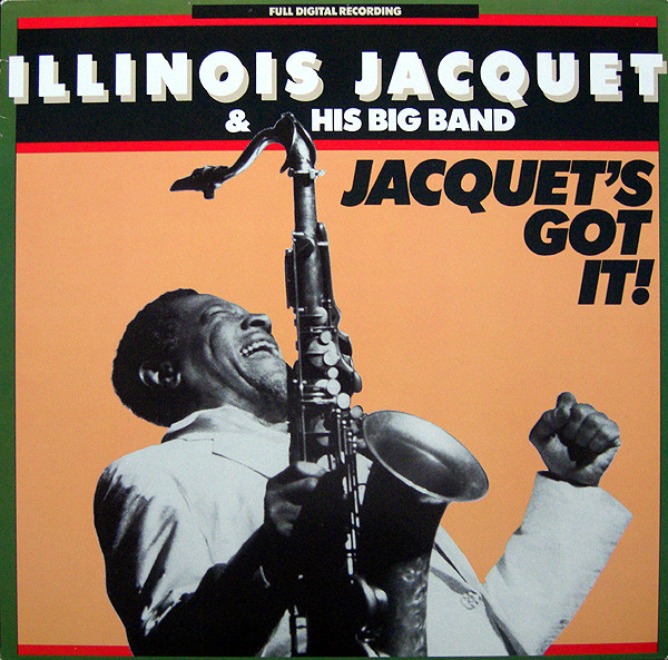 ILLINOIS JACQUET - Jacquet's Got It! cover 
