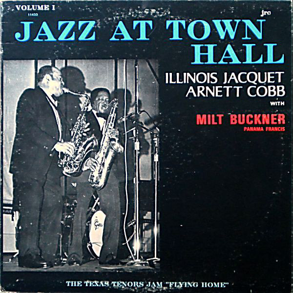 ILLINOIS JACQUET - Jazz at Town Hall (aka The Blues From Louisiana) cover 