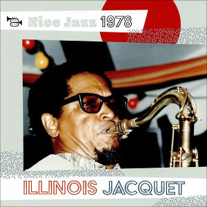 ILLINOIS JACQUET - Nice Jazz 1978 cover 