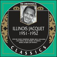 ILLINOIS JACQUET - The Chronological Classics: Illinois Jacquet 1951-1952 cover 