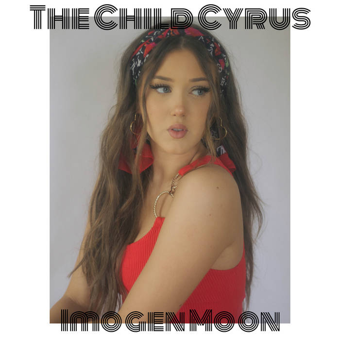 IMOGEN MOON - The Child Cyrus cover 