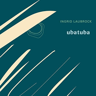 INGRID LAUBROCK - Ubatuba cover 