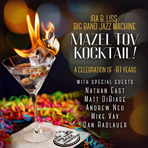 IRA B. LISS (BIG BAND JAZZ MACHINE) - Mazel Tov Kocktail cover 