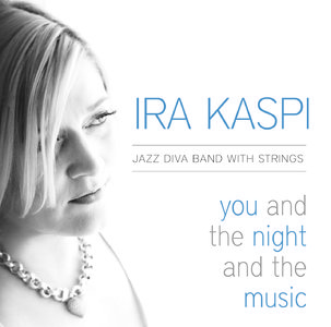 IRA KASPI - You And The Night And The Music cover 