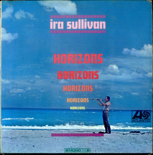 IRA SULLIVAN - Horizons cover 