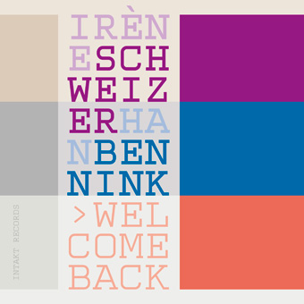 IRÈNE SCHWEIZER - Irène Schweizer / Han Bennink : Welcome Back cover 