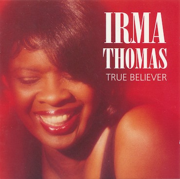 IRMA THOMAS - True Believer cover 