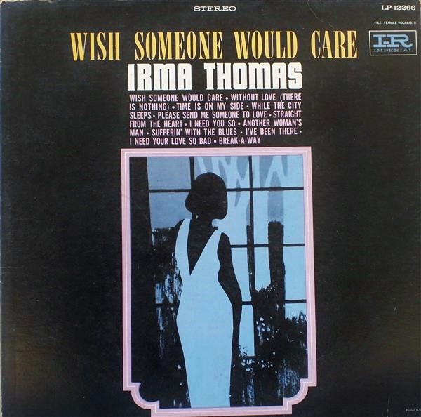 IRMA THOMAS - Wish Someone Would Care cover 