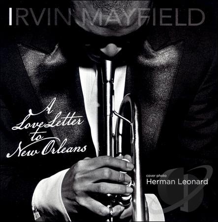 IRVIN MAYFIELD - A Love Letter To New Orleans cover 