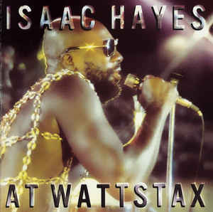 ISAAC HAYES - Isaac Hayes at Wattstax cover 
