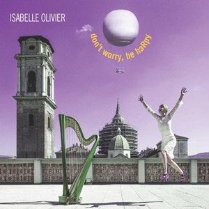 ISABELLE OLIVIER - Don't Worry, Be HaRpy cover 