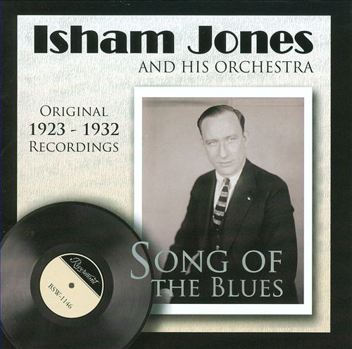 ISHAM JONES - Song of the Blues 1923-1932 cover 