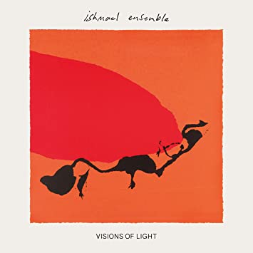 ISHMAEL ENSEMBLE - Visions Of Light cover 