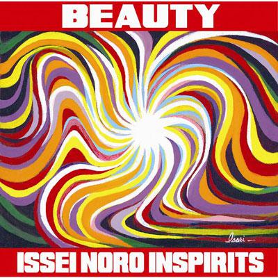 ISSEI NORO - Issei Noro Inspirits: Beauty cover 