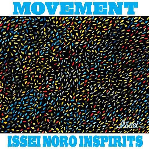 ISSEI NORO - Issei Noro Inspirits : Movement cover 