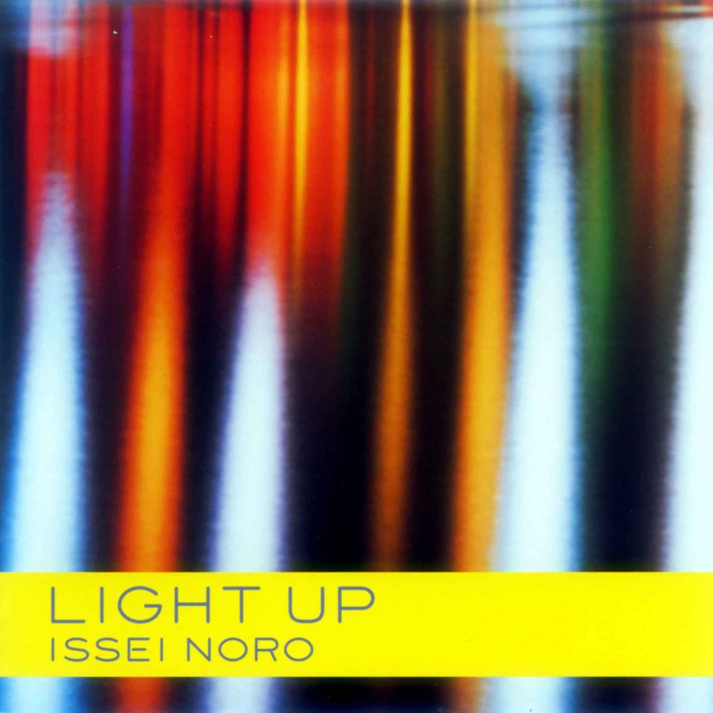 ISSEI NORO - Light Up cover 