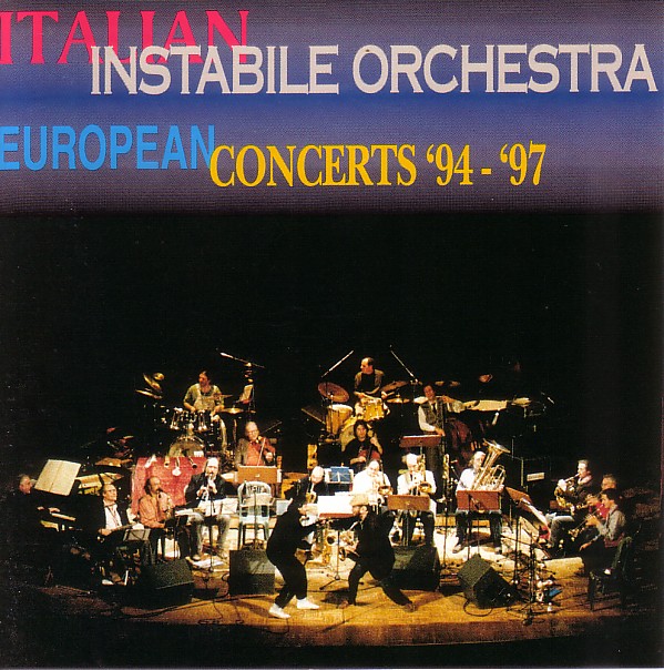 ITALIAN INSTABILE ORCHESTRA - European Concerts '94-'97 cover 