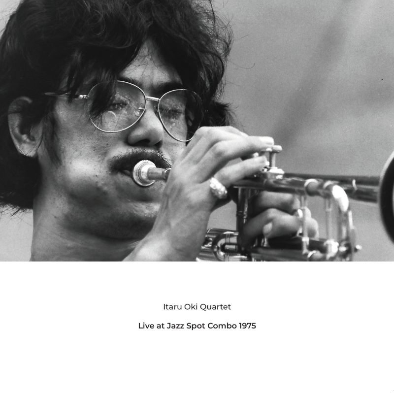 ITARU OKI 沖至 - Itaru Oki Quartet : Live at Jazz Spot Combo 1975 cover 