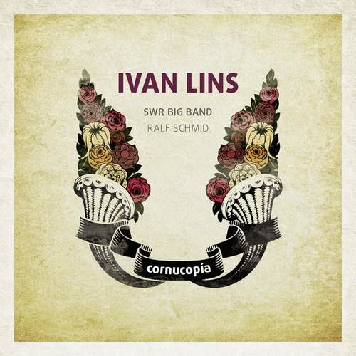 IVAN LINS - Ivan Lins & SWR Big Band: Cornucopia cover 