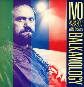 IVO PAPASOV - Balkanology cover 