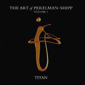 IVO PERELMAN - The Art of Perelman-Shipp Vol. 1 : Titan cover 