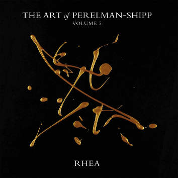 IVO PERELMAN - The Art of Perelman-Shipp Vol. 5 : Rhea cover 