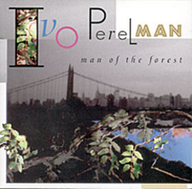 IVO PERELMAN - Man of the Forest cover 