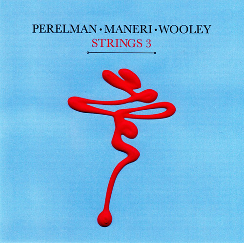 IVO PERELMAN - Perelman • Maneri • Wooley : Strings 3 cover 