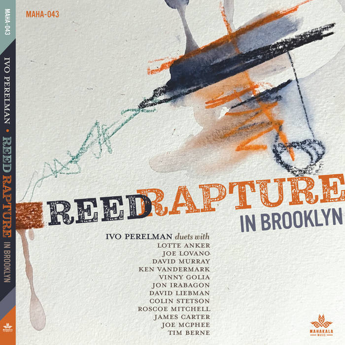 IVO PERELMAN - Reed Rapture in Brooklyn cover 