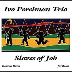 IVO PERELMAN - Slaves Of Job cover 
