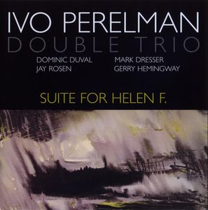 IVO PERELMAN - Suite For Helen F. cover 