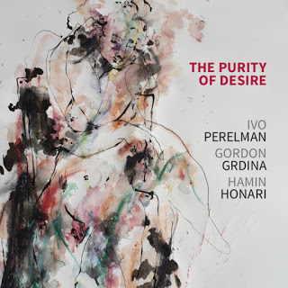 IVO PERELMAN - Ivo Perelman / Gordon Grdina / Hamin Honari Trio : The Purity Of Desire cover 
