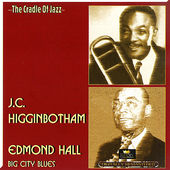 J C HIGGINBOTHAM - J.C. Higginbotham / Edmond Hall ‎: Big City Blues cover 