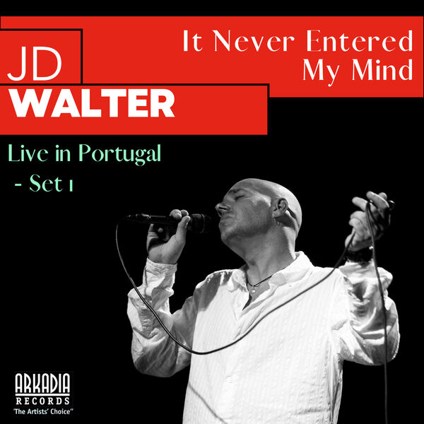 J. D. WALTER - It Never Entered My Mind cover 