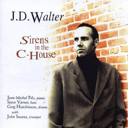 J. D. WALTER - Sirens in the C-House cover 
