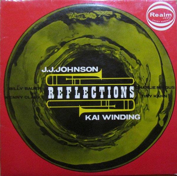 J J JOHNSON - J.J. Johnson, Kai Winding : Reflections cover 