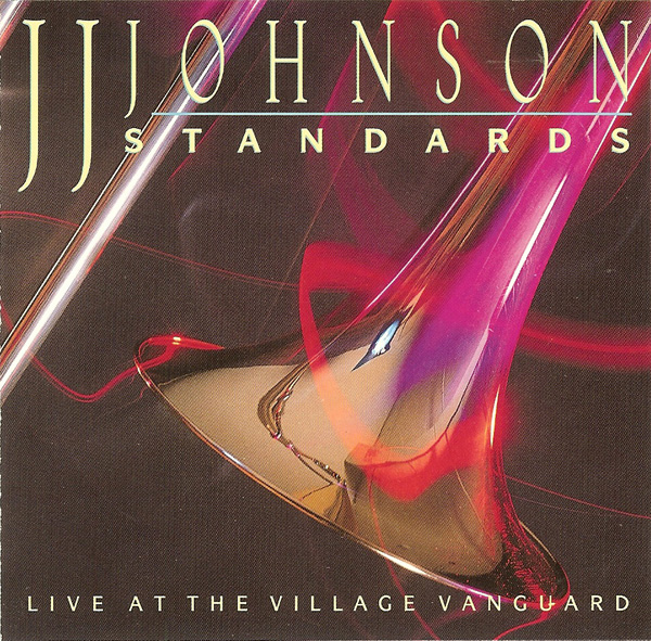 J J JOHNSON - Standards: Live at the Village Vanguard cover 