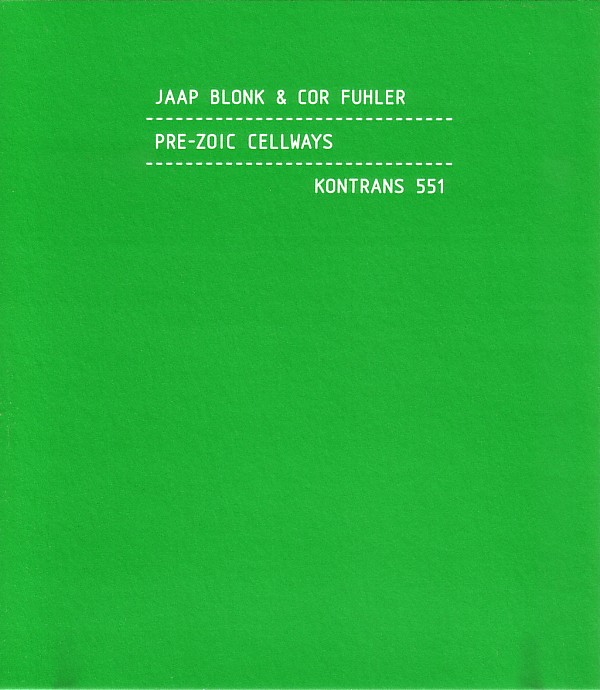 JAAP BLONK - Jaap Blonk & Cor Fuhler ‎: Pre-Zoic Cellways cover 