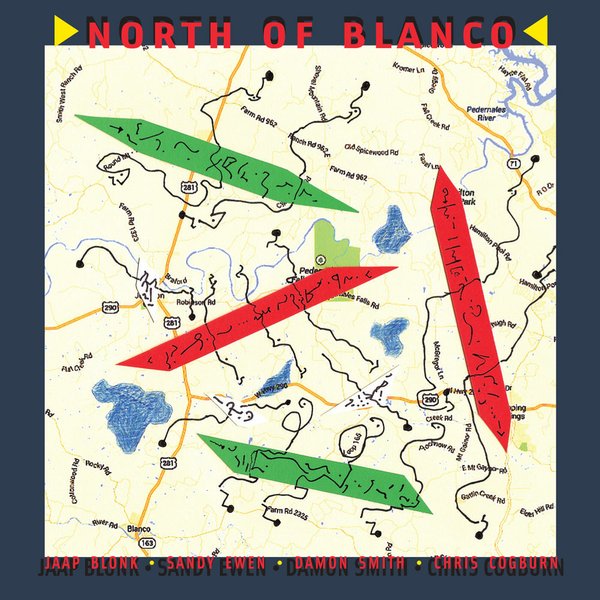 JAAP BLONK - Jaap Blonk, Damon Smith, Sandy Ewen, Chris Cogburn ‎: North Of Blanco cover 