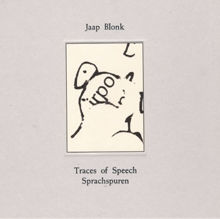 JAAP BLONK - Traces Of Speech / Sprachspuren cover 