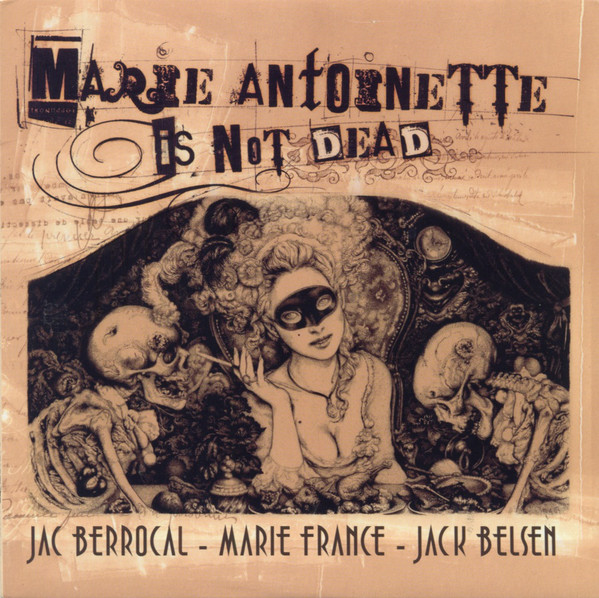 JAC BERROCAL - Marie-Antoinette Is Not Dead cover 
