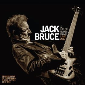 JACK BRUCE - Jack Bruce & His Big Blues Band : Live 2012 cover 