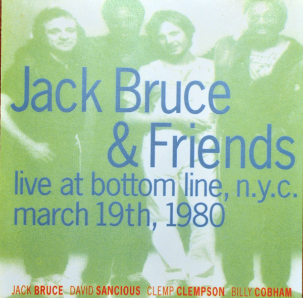 JACK BRUCE - Live At Bottom Line, N. Y. C. March 19th, 1980 cover 