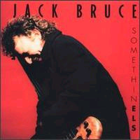 JACK BRUCE - Somethin Els cover 