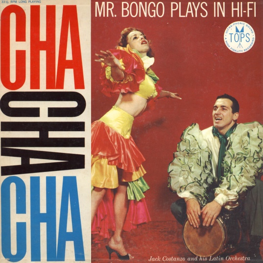 JACK COSTANZO - Mr. Bongo Plays Cha Cha Cha (aka Bongo! Cha Cha Cha!) cover 