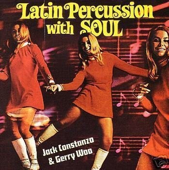 JACK COSTANZO - Jack Costanzo & Gerry Woo : Latin Percussion With Soul cover 