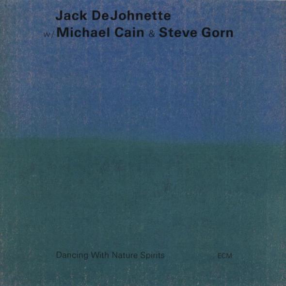 JACK DEJOHNETTE - Dancing with Nature Spirits cover 