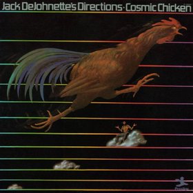 JACK DEJOHNETTE - Jack DeJohnette's Directions : Cosmic Chicken cover 