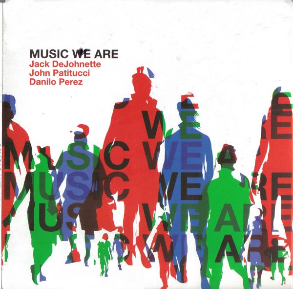 JACK DEJOHNETTE - Music We Are cover 